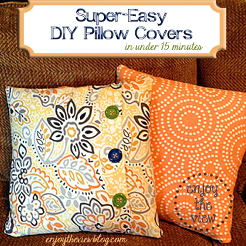 SuperEasy DIY Pillow Covers in less than 15 minutes! {enjoy the view}