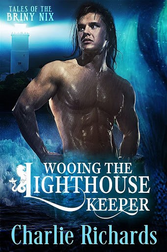 Wooing the lighthouse keeper | Tales of the Briny Nyx #1 | Charlie Richards Wooing the lighthouse keeper | Tales of the Briny Nyx #1 | Charlie Richards