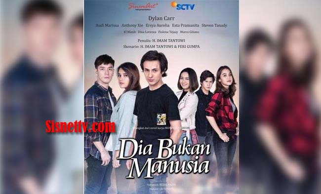 Daftar Pemain Dia Bukan Manusia Sctv Sisnet Tv