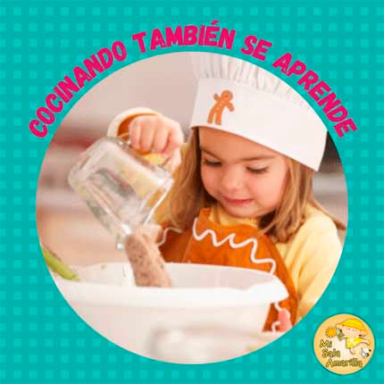 Mi Sala Amarilla: Cocinando también se aprende. Taller de cocina,  lectoescritura y recetas para hacer con los niños.