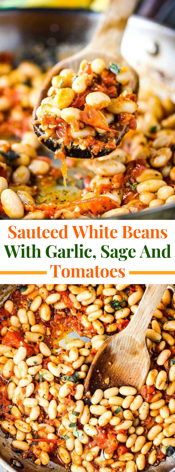Sauteed White Beans With Garlic, Sage And Tomatoes #vegan #glutenfree