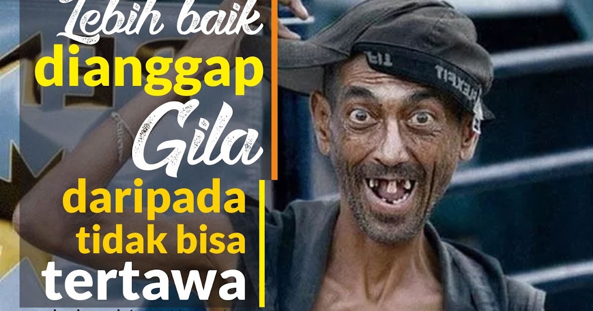 Kumpulan Gambar Meme Lucu Orang Gila Jpg - Lucu22