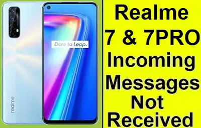 Realme 7 & 7 Pro || Incoming Messages Not Received Problem Solved in Realme 7 & 7 Pro