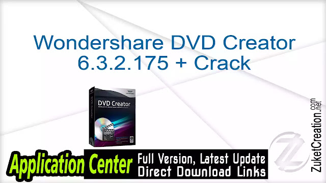 Wondershare DVD Creator 6.3.2.175 + Crack Wondershare DVD Creator 6.3.2.175 + Crack