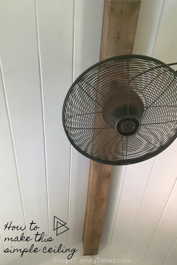 How To Install A Very Simple Shiplap Ceiling Frugal Family Times