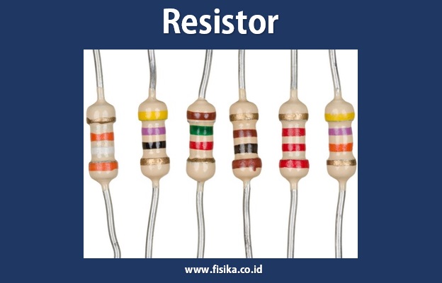 Resistor Pengertian, Fungsi, Kode Warna