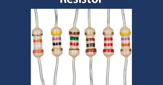 Resistor Pengertian Fungsi Kode Warna Fisika Resistor Pengertian Fungsi Kode Warna Fisika