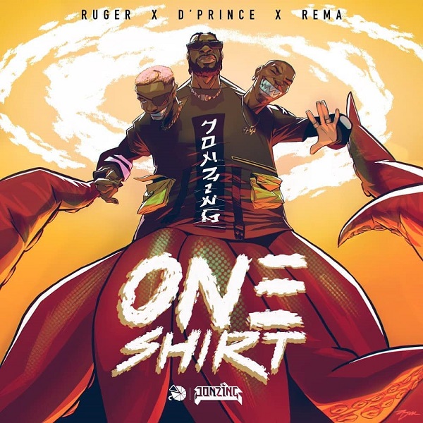 DOWNLOAD: Ruger – One Shirt ft. Rema & D’Prince