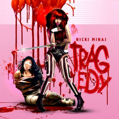 Nicki Minaj - Tragedy
