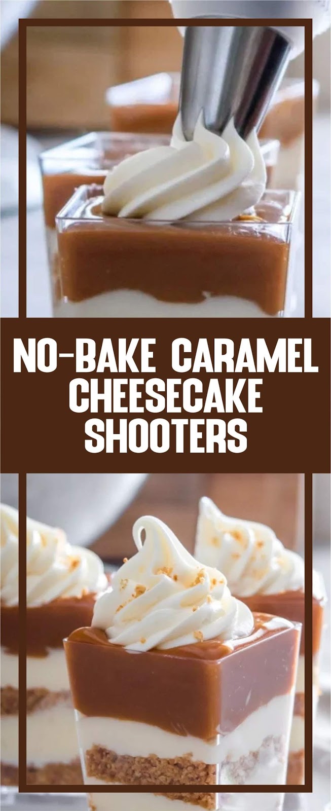 NoBake Caramel Cheesecake Shooters Recipe Spesial Food