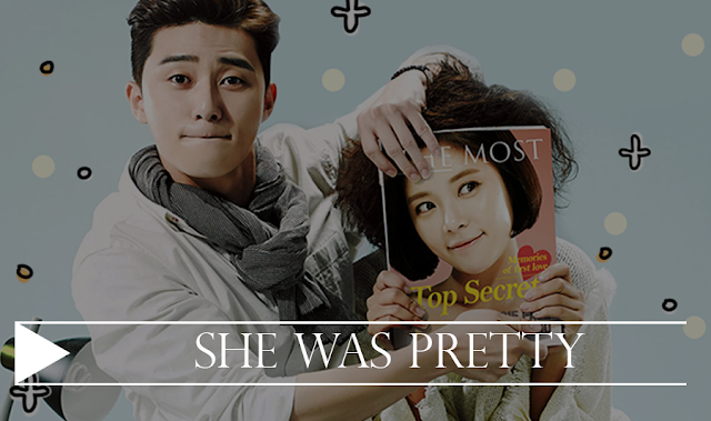 She Was Pretty (K-Drama) - Dicas Doramas