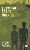Entre libros y mundos.: EL CAMINO DE LOS MUERTOS de KEVIN BROOKS
