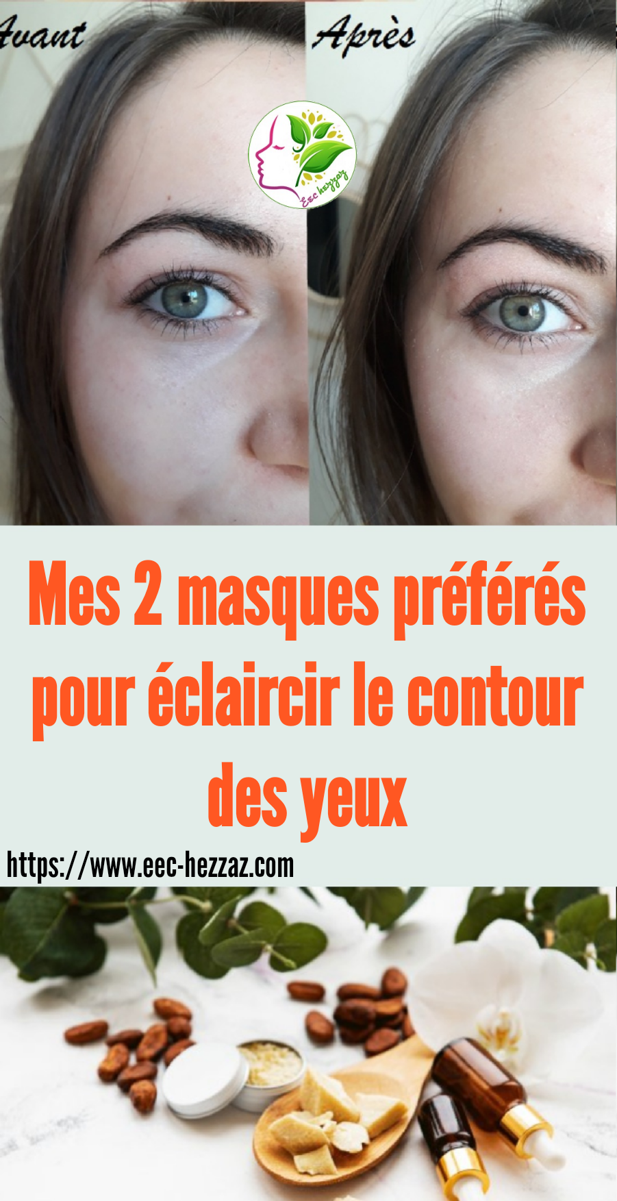 Mes 2 masques préférés pour éclaircir le contour des yeux