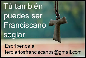 Tú puedes ser Franciscano Seglar hoy