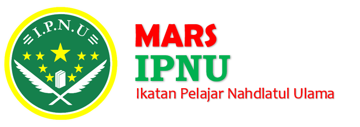 Lirik Lagu Mars IPNU - Teks, Gambar dan Mp3