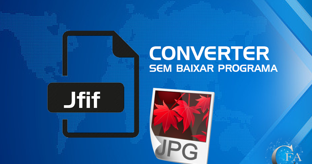 COMO CONVERTER JFIF para JPEG JPG Automaticamente