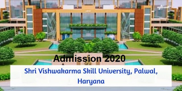 Shri Vishwakarma Skill University Haryana Online Admission 2020