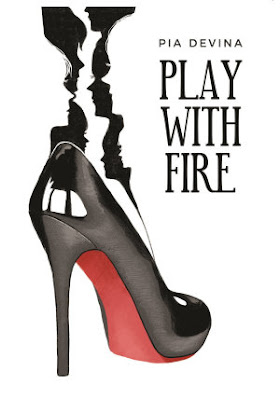 Play with Fire by Pia Devina Pdf Play with Fire by Pia Devina Pdf