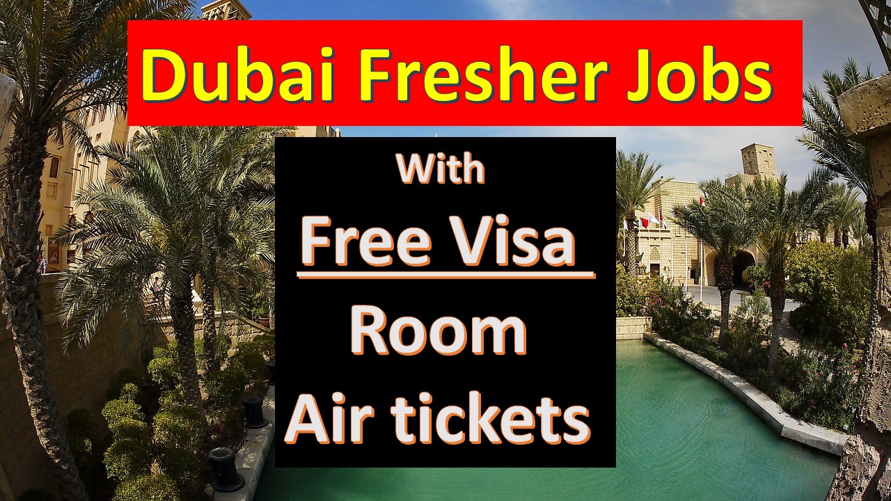 Fresher Jobs In Dubai 2019| Dubai Fresher Jobs