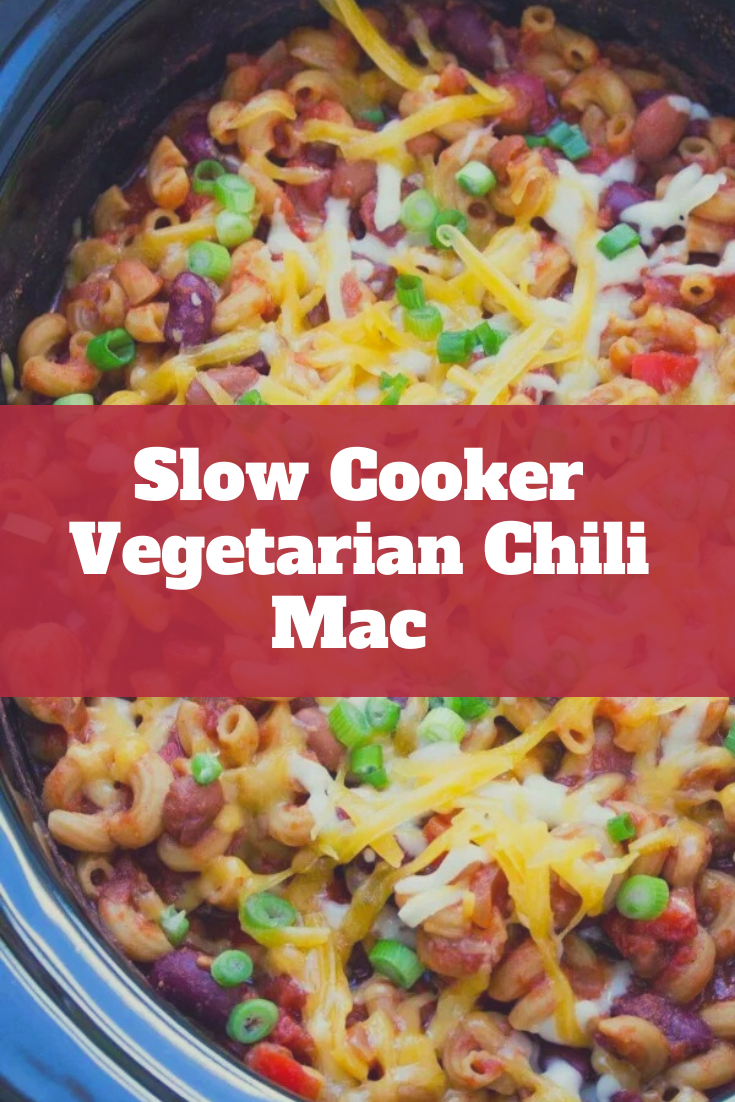 Slow Cooker Vegetarian Chili Mac
