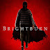 Curiosidades: Brightburn 2019 ►Horror Hazard◄