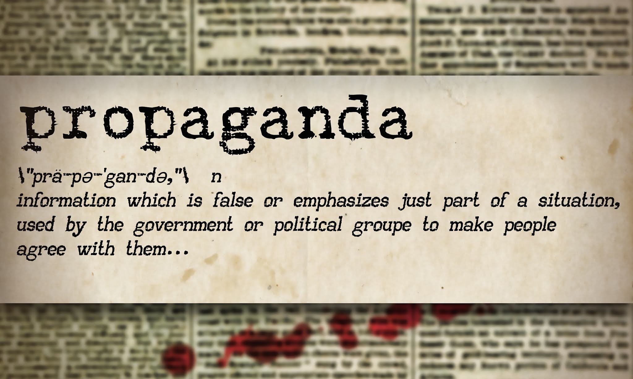 WHAT IS PROPAGANDA 22 Propaganda Techniques Everyone Needs to Know