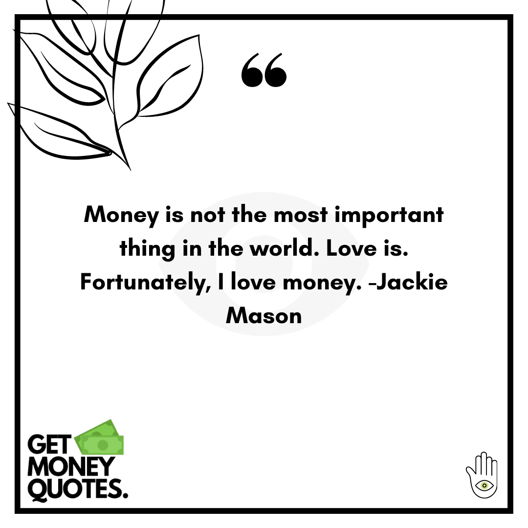 Money Spoils Relationship Quotes Best 34 Love And Money Quotes Of All Time - Getmoneyquotes.com