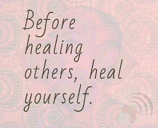 Before healing others, heal yourself African saying proverbs