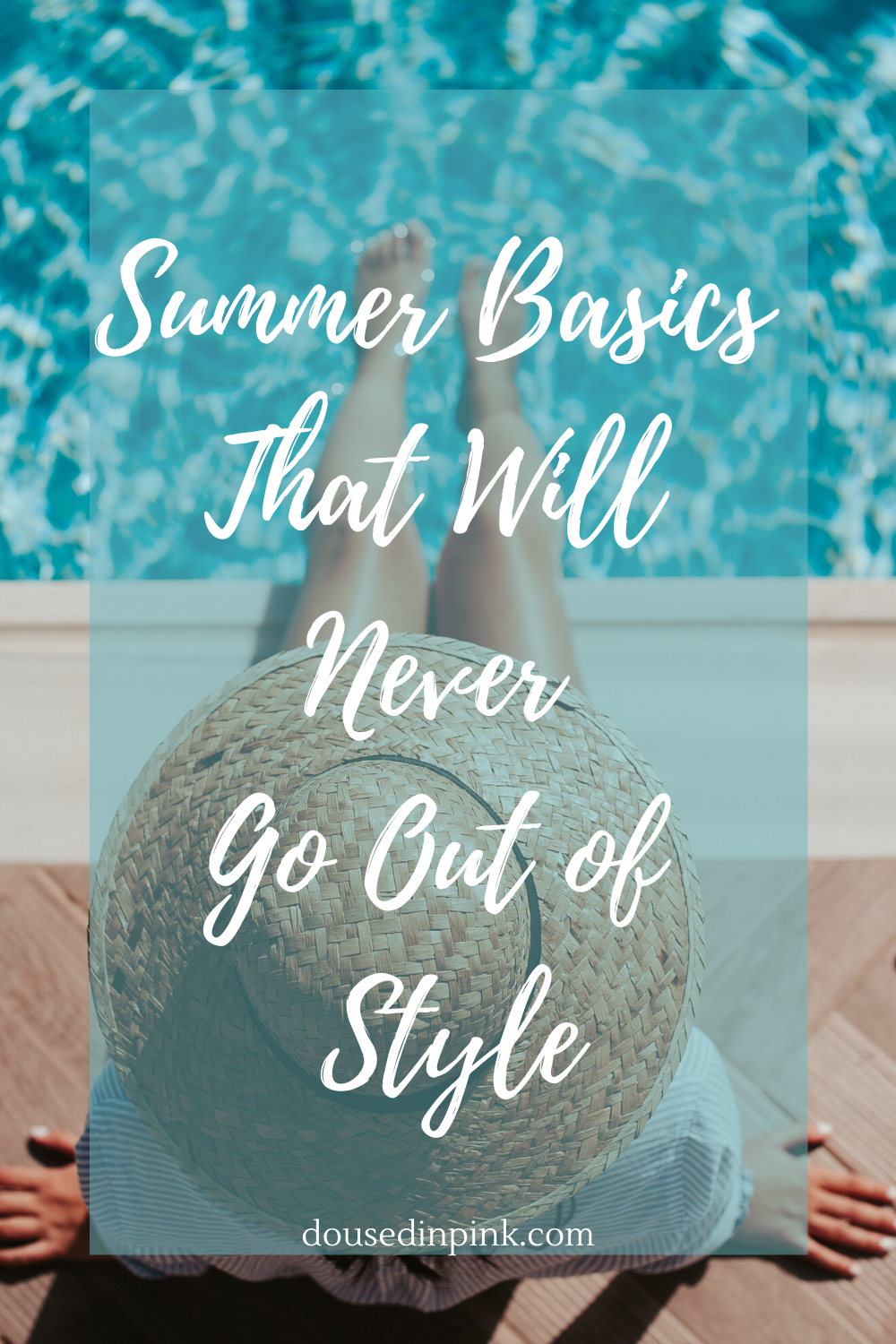 summer basics that will never go out of style