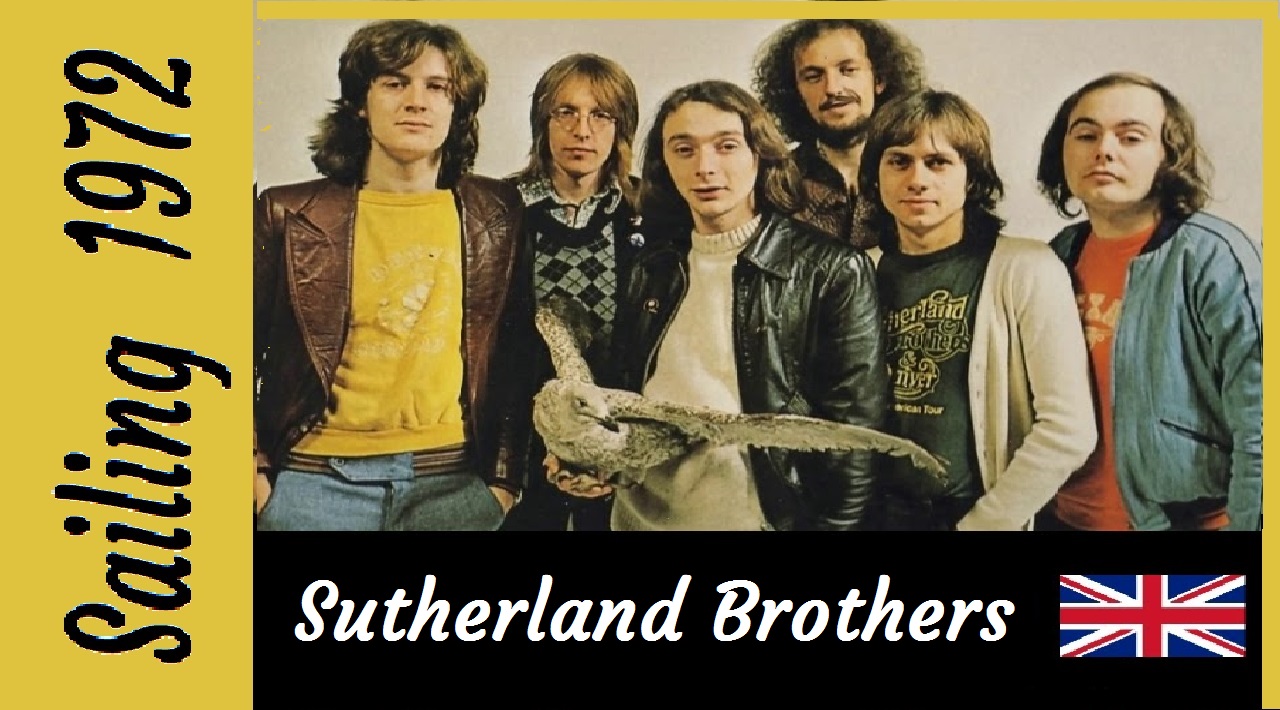 Wonderful 60's and 70's Sutherland Brothers Sailing 1972