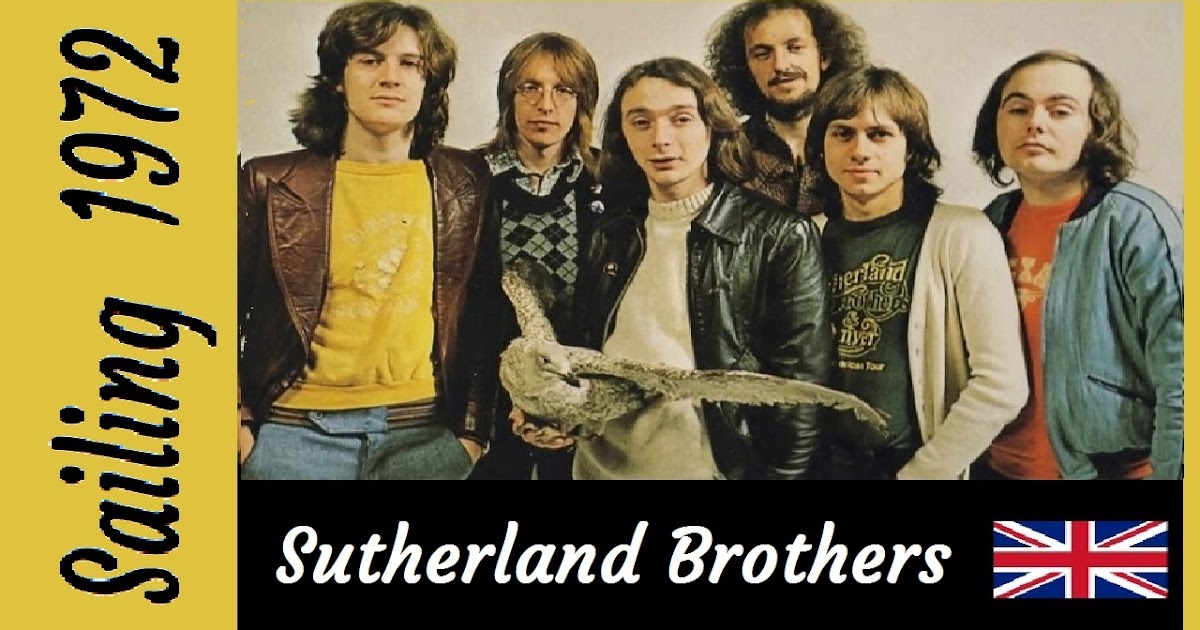 Wonderful 60's and 70's Sutherland Brothers Sailing 1972