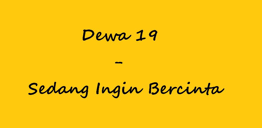 Kunci Gitar Lagu Dewa 19 Sedang Ingin Bercinta Kunciguitarq