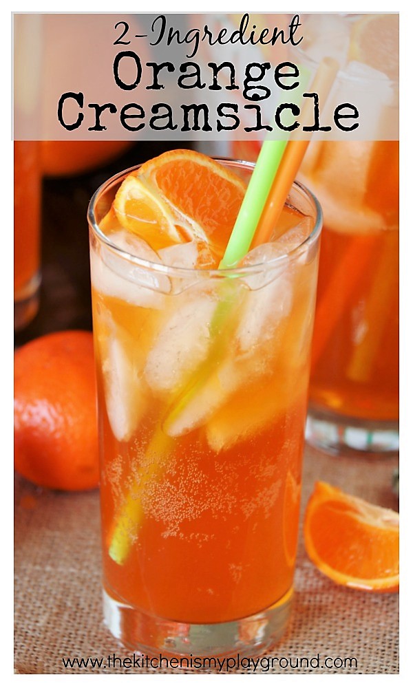 2Ingredient Orange Creamsicle Drink The Kitchen is My Playground