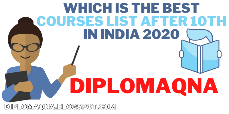 Which is the best courses list after 10th in India 2020