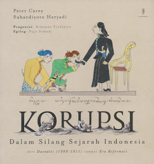 Peter Carey & Suhardiyoto Haryadi Peter Carey & Suhardiyoto Haryadi - Korupsi dalam Silang Sejarah Indonesia