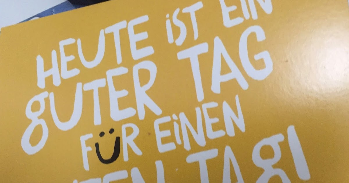 Weisheit auf Spruchkarten Heute ist ein guter Tag für einen guten Tag!