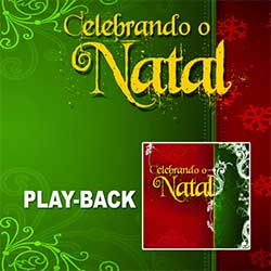 Baixar CD Gospel Celebrando o Natal (2009) - Playback