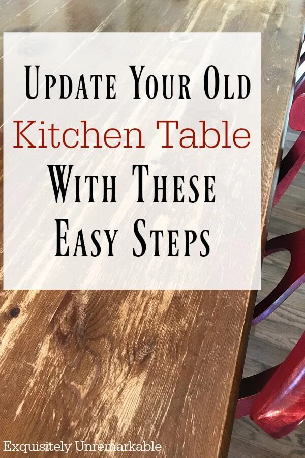 Update Your Old Kitchen Table with these easy steps text over damaged table photo