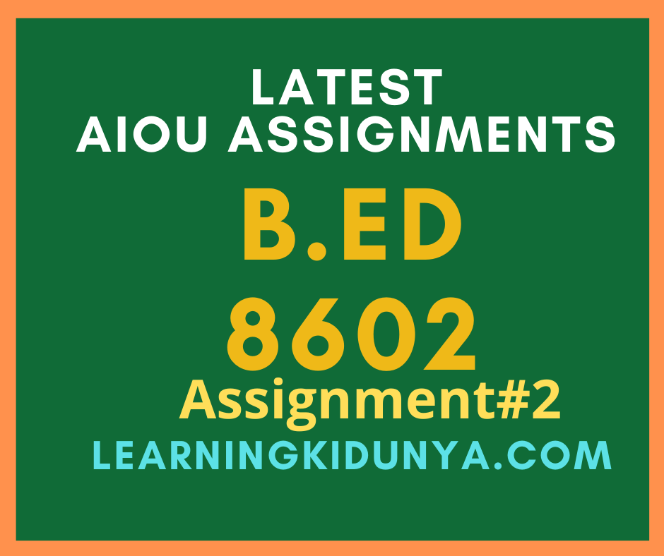 AIOU Solved Assignments 2 Code 8602