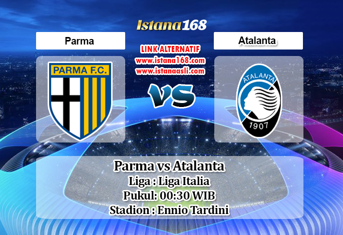 Prediksi Bola Akurat Istana168 Parma vs Atalanta 29 Juli 2020