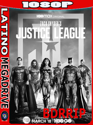 La Liga de la Justicia de Zack Snyder (2021) [Latino] [BDRip] [1080p] [GoogleDrive] AioriaHD