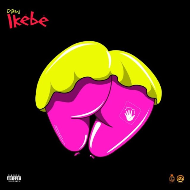 D’banj – Ikebe (Prod. by Rexxie)