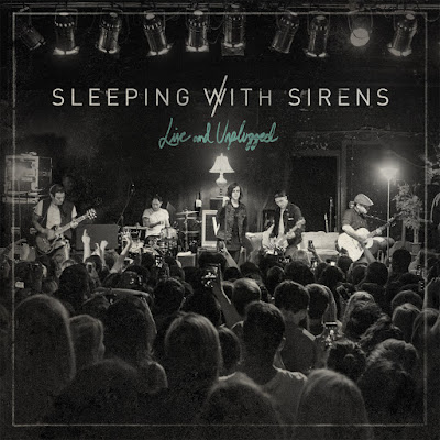 Sleeping With Sirens Live and Unplugged Album Cover