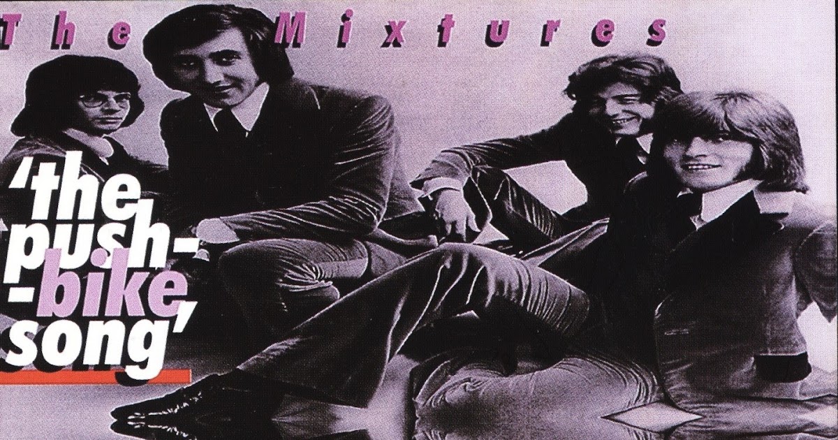 Pop On The Run Australian pop of the '60s and '70s by The Mixtures The Pushbike Song 1970 Pop On The Run Australian pop of the '60s and '70s by The Mixtures The Pushbike Song 1970