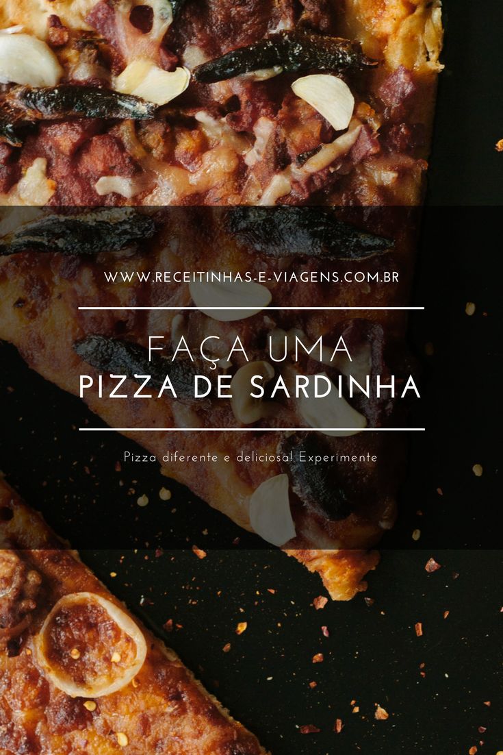 Pizza de sardinha Receitinhas e Viagens