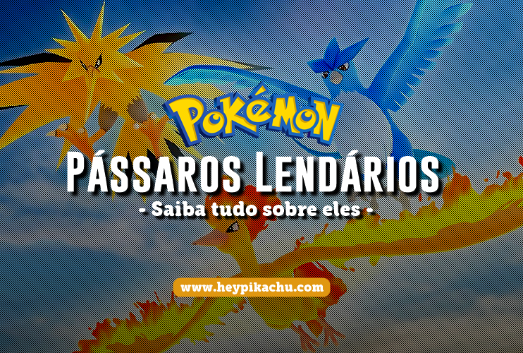 Pokémon: anime indica retorno dos três pássaros lendários