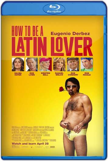 como-ser-un-latin-lover-2017-hd-1080p-y-720p-latino-portada - Cómo ser un latin lover (2017) HD [1080p y 720p Latino] [Varios Hosts] - Descargas en general