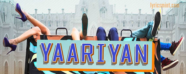 Yaariyan 3 Film Music