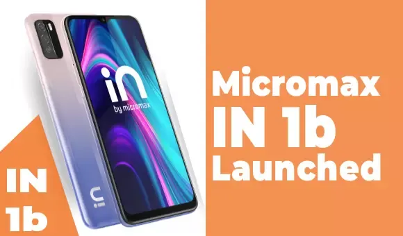 Micromax IN 1B Launched in India with MediaTek Helio G35: Price, Sale Date, and Specifications