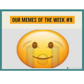 Our Memes of the Week #9
